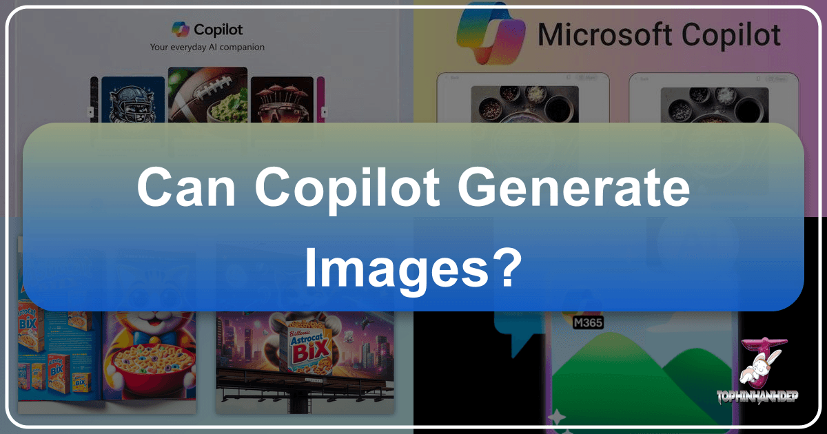 Tophinhanhdep.com's Copilot empowers users to generate and edit diverse images with AI, revolutionizing visual content creation and design. /images/can-copilot-generate-images.png
