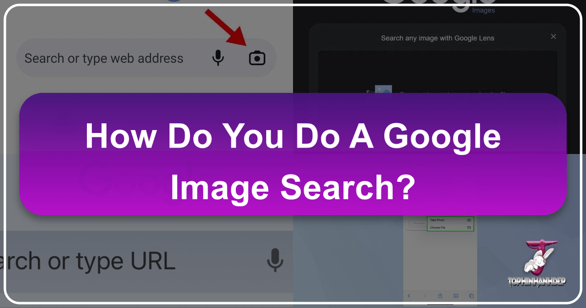 Mastering Google Image Search with Tophinhanhdep.com for visual discovery and inspiration. /images/how-do-you-do-a-google-image-search.png