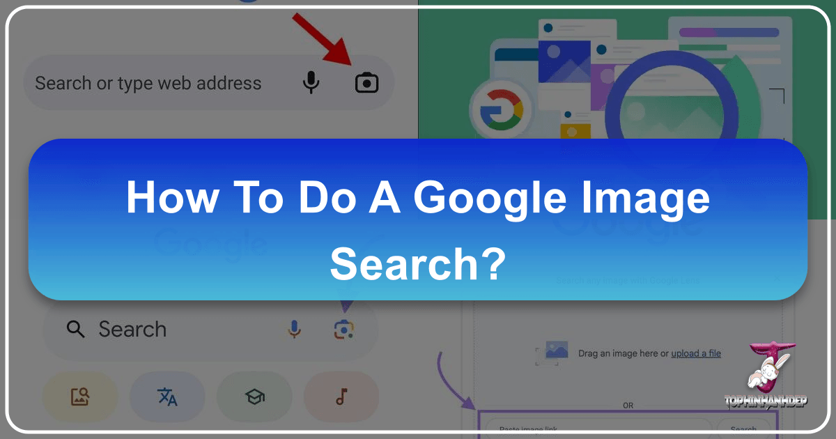 Master Google Image Search with Tophinhanhdep.com for enhanced visual discovery. /images/how-to-do-a-google-image-search.png