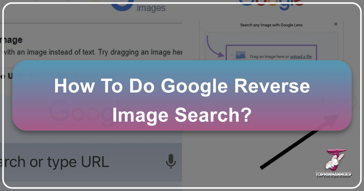 Mastering Google Reverse Image Search with Tophinhanhdep.com for creators. /images/how-to-do-google-reverse-image-search.png