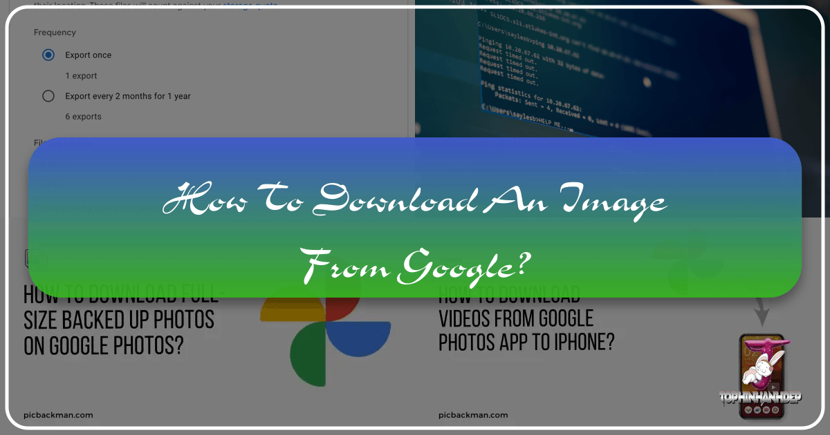 Download images from Google platforms with easy steps and expert tools from Tophinhanhdep.com. /images/how-to-download-an-image-from-google.png
