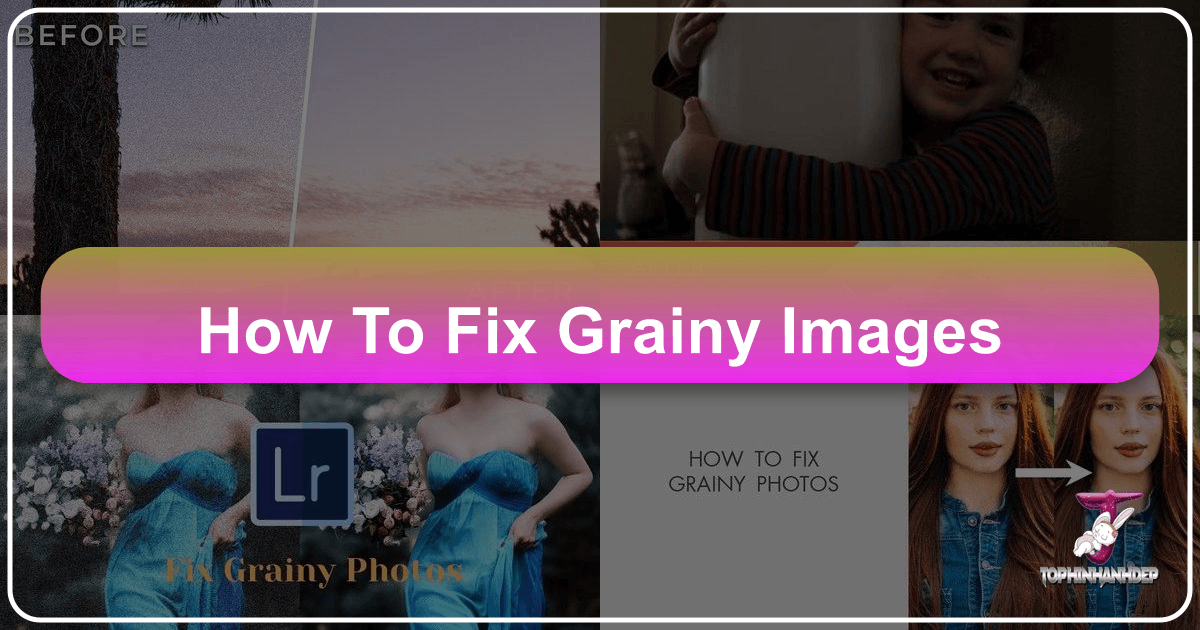 /images/how-to-fix-grainy-images.png