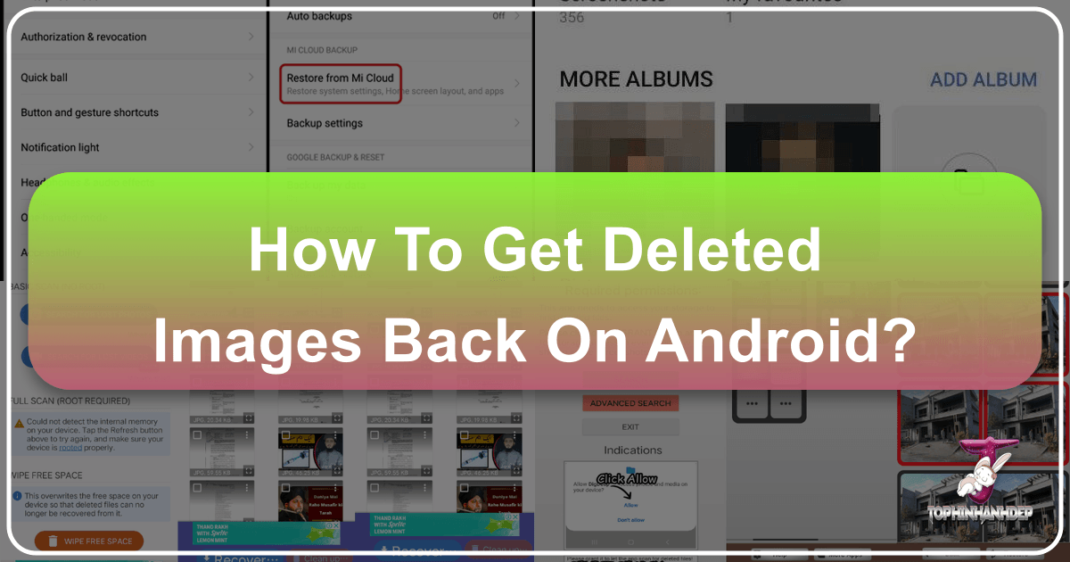 Recover deleted Android images with Tophinhanhdep.com's comprehensive guide and tools for photo retrieval and management. /images/how-to-get-deleted-images-back-on-android.png