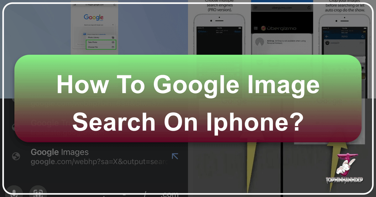 Mastering Google image search and reverse image search techniques on iPhone with Tophinhanhdep.com. /images/how-to-google-image-search-on-iphone.png