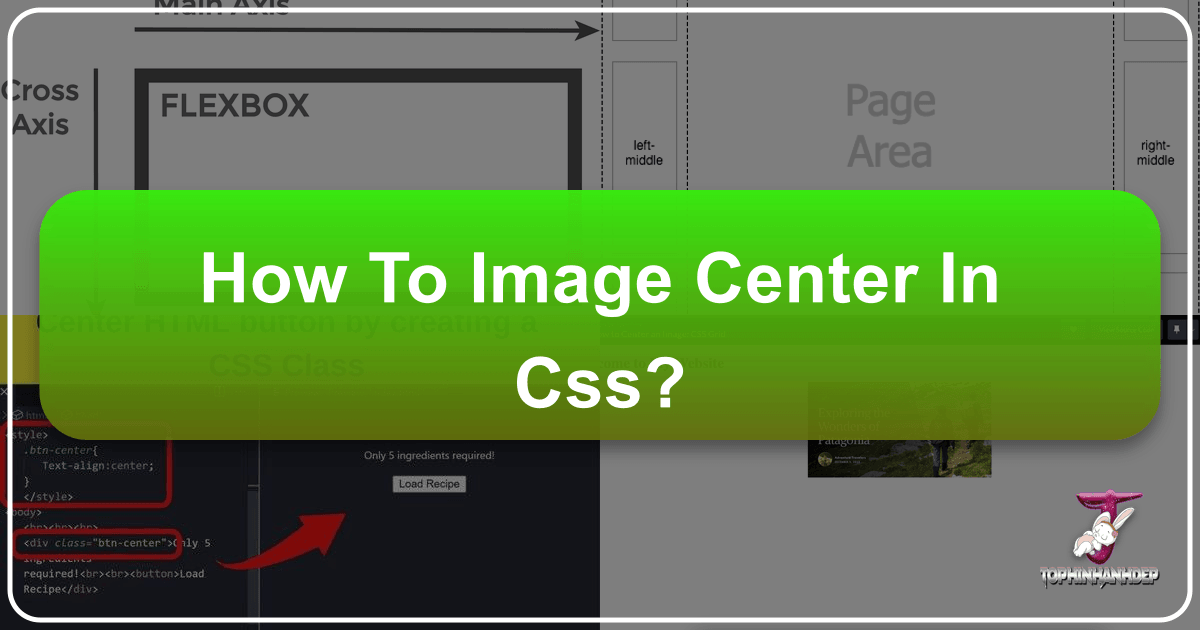 Master image centering in CSS for perfect visual design and user experience on websites like Tophinhanhdep.com. /images/how-to-image-center-in-css.png