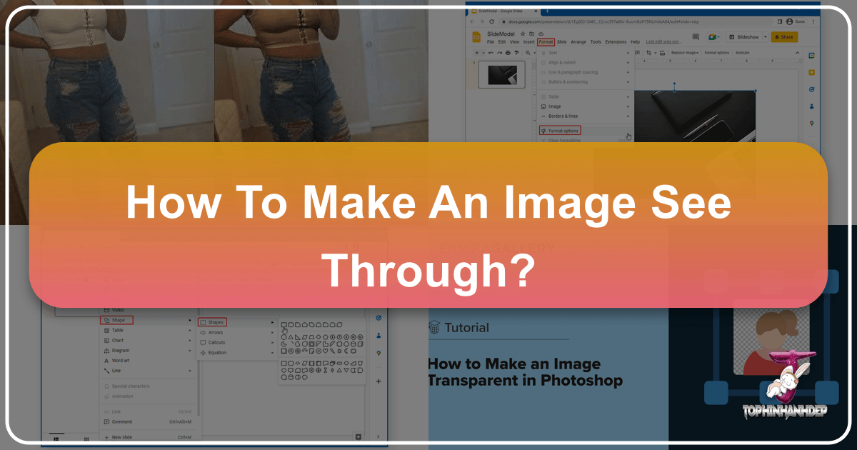 Mastering image transparency for stunning visual effects and designs in digital media and photography with comprehensive guides. /images/how-to-make-an-image-see-through.png