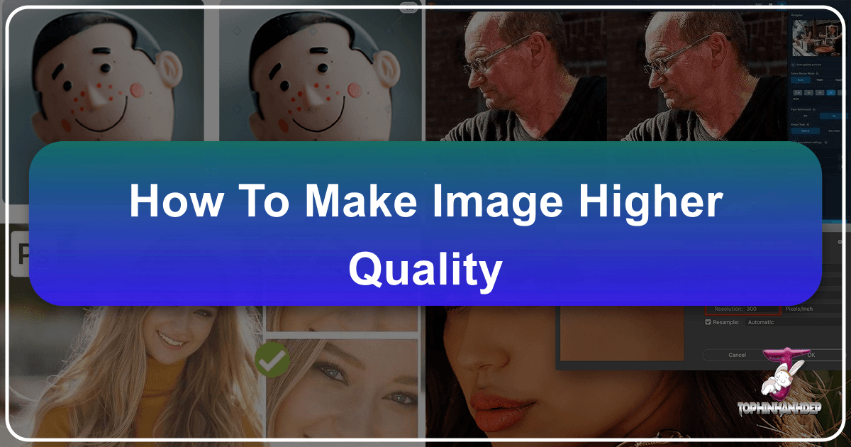 /images/how-to-make-image-higher-quality.png