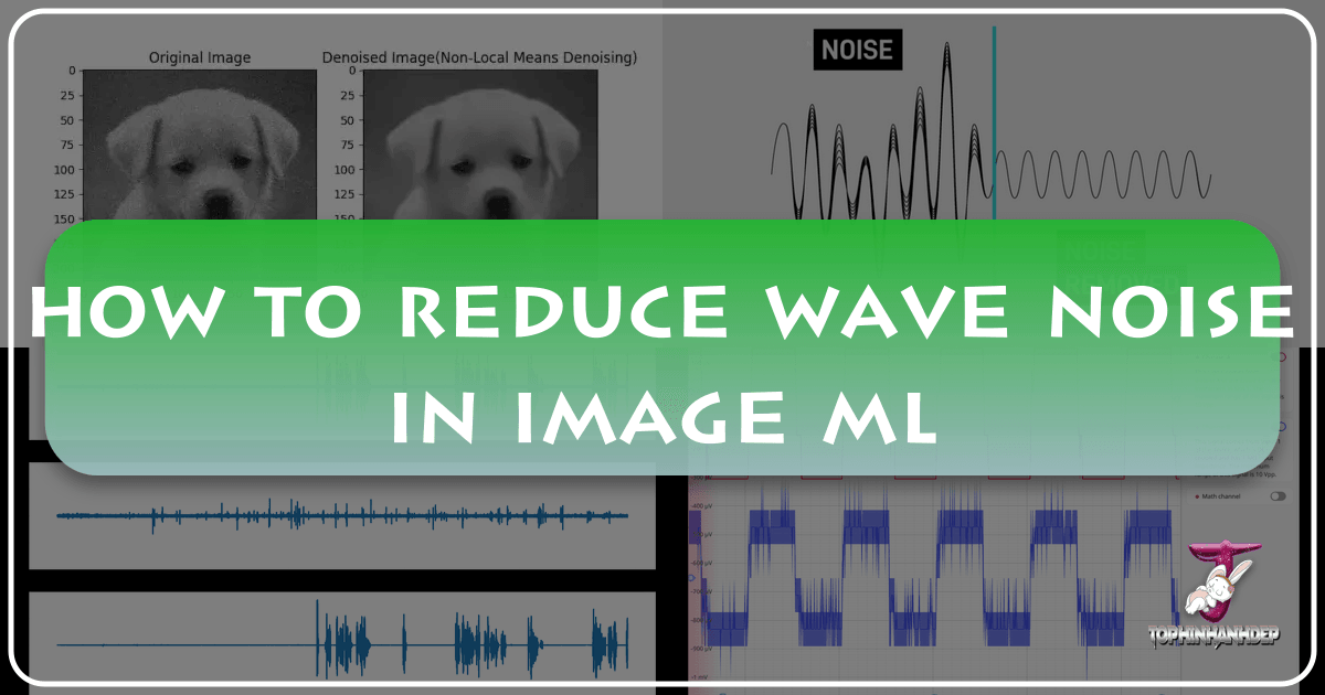 /images/how-to-reduce-wave-noise-in-image-ml.png