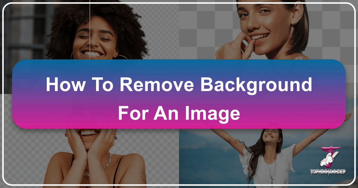 Elevate your images with Tophinhanhdep.com's easy background removal tool and unlock new creative possibilities instantly online. /images/how-to-remove-background-for-an-image.png