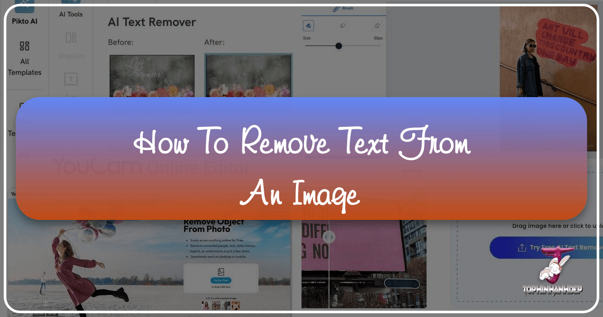 Remove unwanted text from images easily with Tophinhanhdep.com's AI-powered tool for flawless visuals and enhanced photography. /images/how-to-remove-text-from-an-image.png