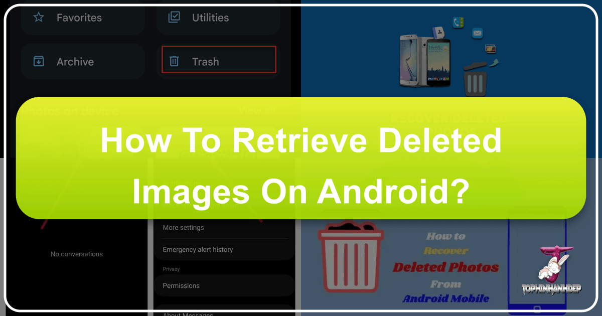 /images/how-to-retrieve-deleted-images-on-android.png