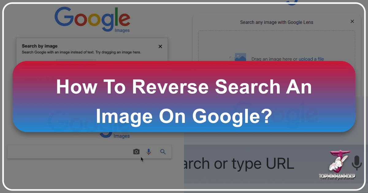 Reverse image search guide with Google and Tophinhanhdep.com for enhanced visual discovery and creative inspiration online. /images/how-to-reverse-search-an-image-on-google.png