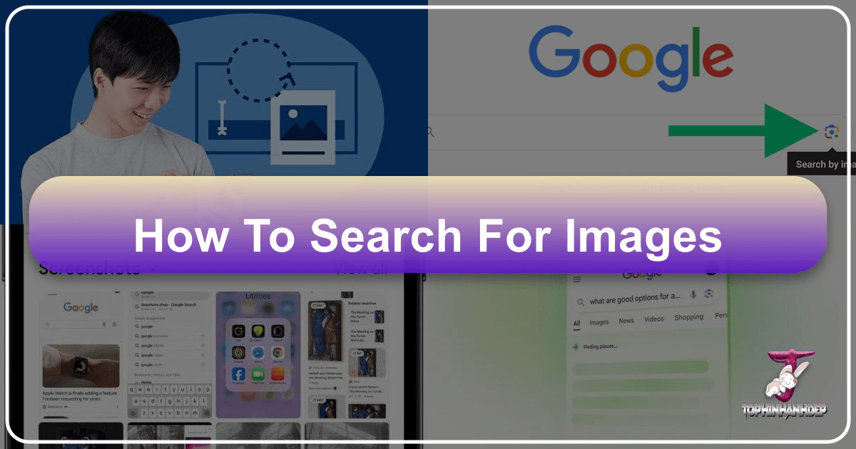 Mastering reverse image search for visual discovery and verification on various devices and platforms. /images/how-to-search-for-images.png