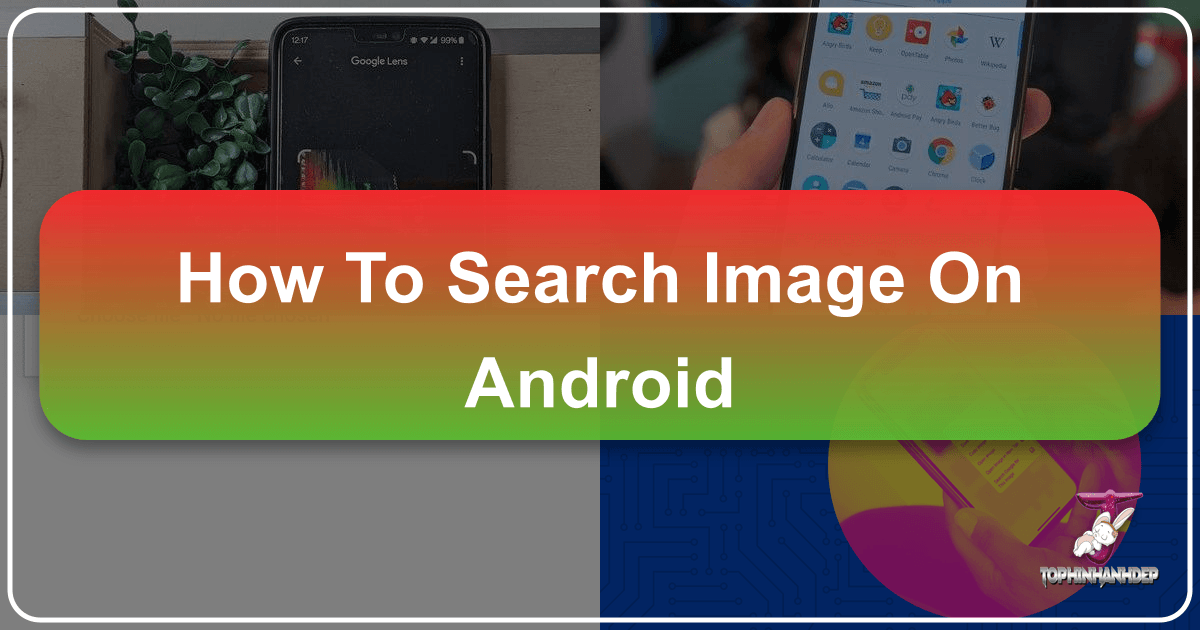 /images/how-to-search-image-on-android.png /images/how-to-search-image-on-android.png