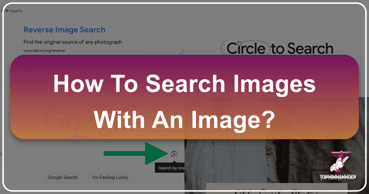 Mastering reverse image search with Tophinhanhdep.com for visual discovery and inspiration. /images/how-to-search-images-with-an-image.png