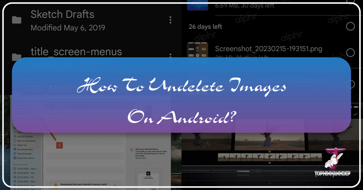 Recover deleted Android photos with Tophinhanhdep.com's comprehensive guide and powerful recovery tools. /images/how-to-undelete-images-on-android.png