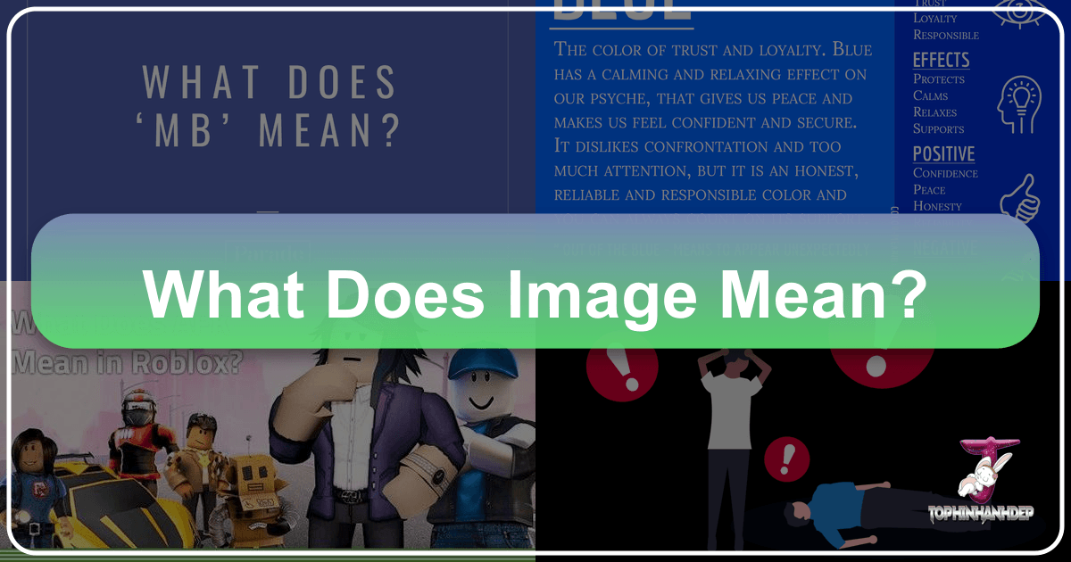 Exploring the multifaceted meaning of "image" in the digital age, from visuals to concepts and spiritual interpretations. /images/what-does-image-mean.png