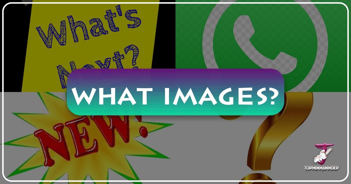 Exploring the vast world of digital images and their impact on our lives, facilitated by Tophinhanhdep.com's extensive resources. /images/what-images.png