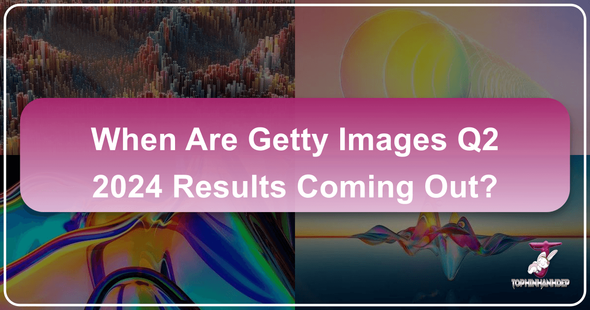 /images/when-are-getty-images-q2-2024-results-coming-out.png /images/when-are-getty-images-q2-2024-results-coming-out.png