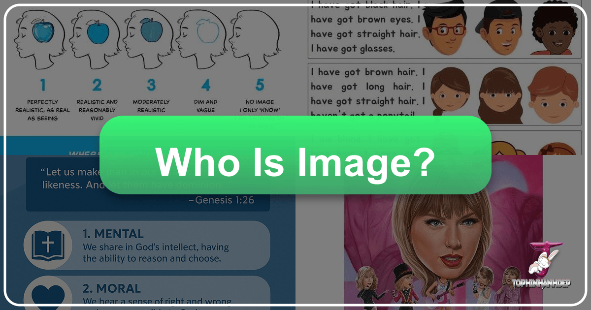 Exploring the essence and power of digital images in the modern world with Tophinhanhdep.com's advanced tools. /images/who-is-image.png